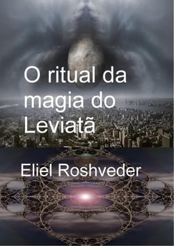 O ritual da magia do Leviatã