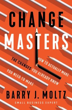 ChangeMasters - How To Actually Make the Changes You Already Know You Need To Make