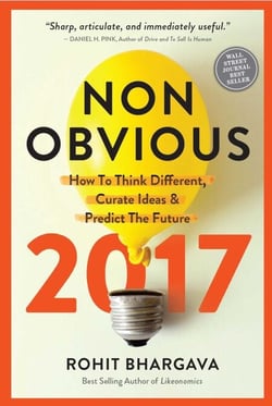 Non-Obvious 2017 Edition - How To Think Different, Curate Ideas &amp; Predict The Future