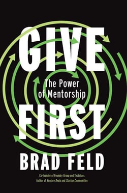 Give First - The Power of Mentorship