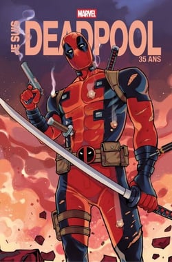 Je suis Deadpool - 35 ans