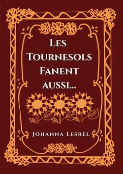 Les Tournesols fanent aussi...