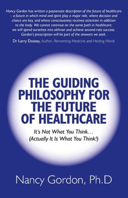Guiding Philosophy for the Future of Healthcare - It's Not What You Think… (Actually It Is What You Think!)