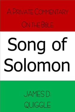 A Private Commentary on the Bible: Song of Solomon - A Private Commentary on the Bible, #3
