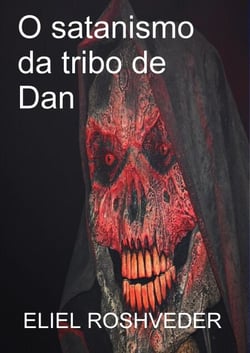 O satanismo da Tribo de Dan