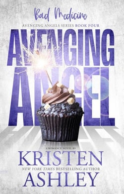 Avenging Angels: Bad Medicine - Avenging Angels, #4