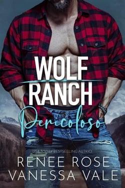 Pericoloso - Il Ranch dei Wolf, #10