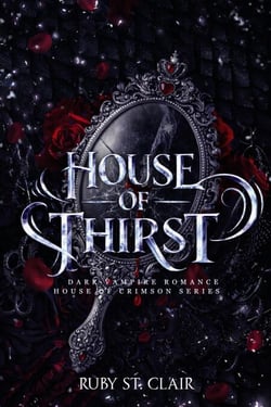 House of Thirst: Dark Vampire Romance - House of Crimson, #1