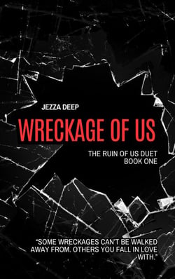 Wreckage of Us - Ruin of Us Duet, #1