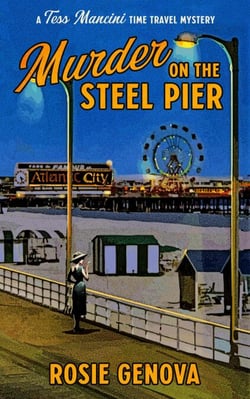 Murder on the Steel Pier - The Tess Mancini Time Travel Mysteries, #1