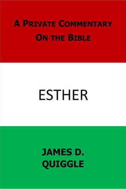 A Private Commentary on the Bible: Esther - A Private Commentary on the Bible, #2