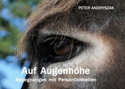 Auf Augenhöhe - Begegnungen mit Persönlichkeiten