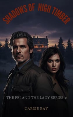 The Shadows of High Timber - The FBI and the Lady Series, #2