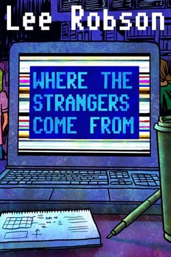 Where The Strangers Come From