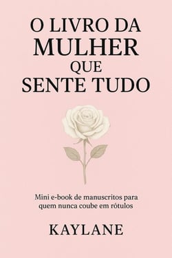 O LIVRO DA MULHER QUE SENTE TUDO