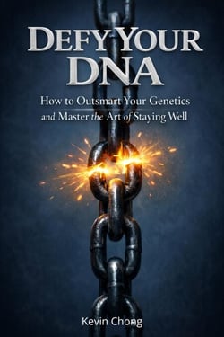 Defy Your DNA: How To Outsmart Your Genetics and Master The Art Of Staying Well