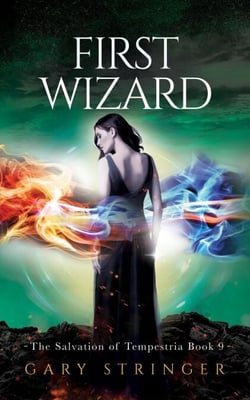 First Wizard - The Salvation of Tempestria, #9