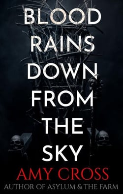 Blood Rains Down From the Sky - The Deal Trilogy, #3