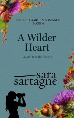 A Wilder Heart - English Garden Romance, #4