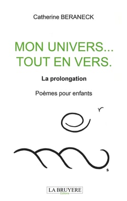 Mon univers tout en vers - La prolongation