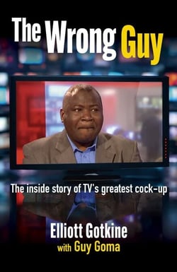 The Wrong Guy - The Inside Story of TV's Greatest Cock-up
