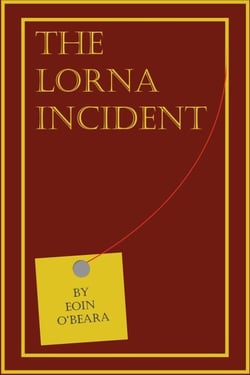 The Lorna Incident