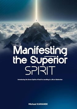 Manifesting the Superior Spirit