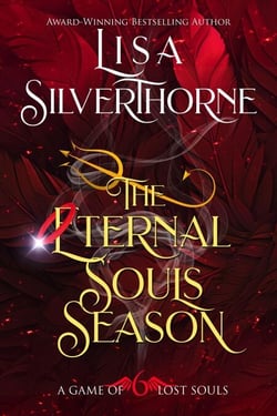 The Eternal Souls Season - A Game of Lost Souls, #6