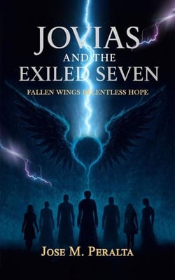 Jovias and the Exiled Seven: Fallen Wings, Relentless Hope