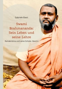 Swami Brahmananda - Sein Leben und seine Lehre