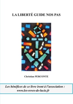 La liberté guide nos pas - Chroniques égocentriques