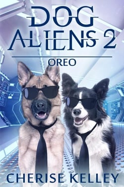 Dog Aliens 2: Oreo - Dog Aliens, #2
