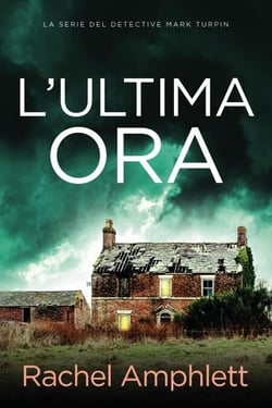 L'ultima ora - Le indagini del detective Mark Turpin, #2