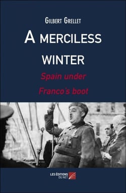 A merciless winter - Spain under Franco's boot