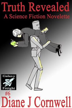 Truth Revealed - Galaxy Freight, #6