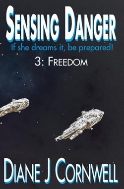 Sensing Danger 3: Freedom - Sensing Danger, #3