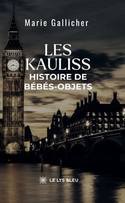 Les kauliss - Histoire de bébés-objets
