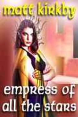 Empress of All The Stars - The Empyrean Republic, #3