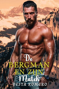 De Bergman en Zijn Match - Dutch Mountain Men, #3