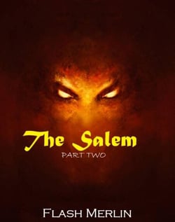 The Salem: Part Two - The Salem