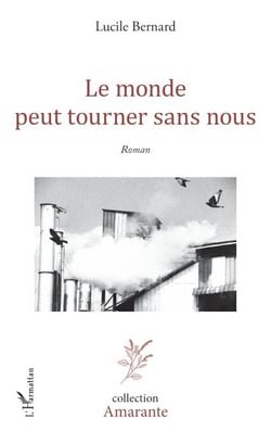 Le monde peut tourner sans nous