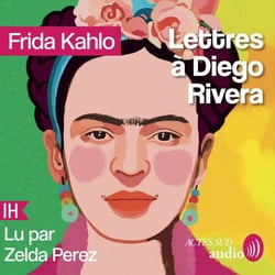 Lettres à Diego Rivera