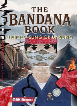 Heroes—Sung or Unsung - The Bandana Book, #3