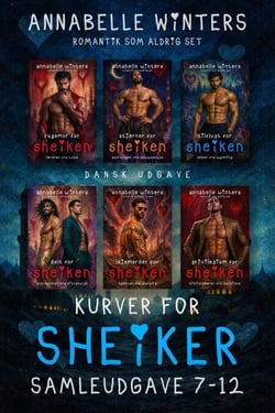 Kurver for Sheiker: Kongelige Milliardær-Romancer, Bøger 7–12 - Annabelle Winters Romantiske Bokssæt (Dansk), #2