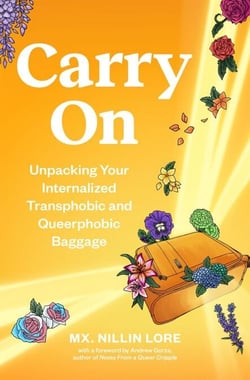 Carry On - Unpacking Your Internalized Transphobic and Queerphobic Baggage