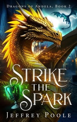 Strike the Spark - Dragons of Andela, #2