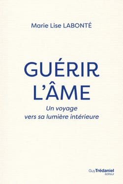 Guérir l'âme - Un voyage vers la lumière intérieure