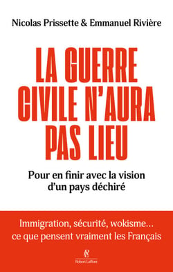 La guerre civile n'aura pas lieu - Pour en finir avec la vision d'un pays déchiré