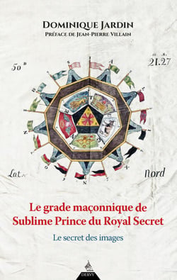 Le grade maçonnique du Sublime Prince du Royal Secret - Le secret des images