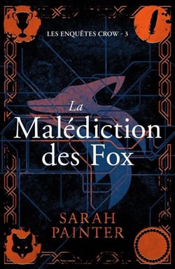La Malédiction des Fox - Les Enquêtes Crow, #3